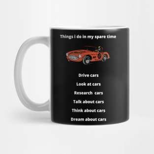 Things i do in my spare time car, Funny Cars - Gift For car lover Mug